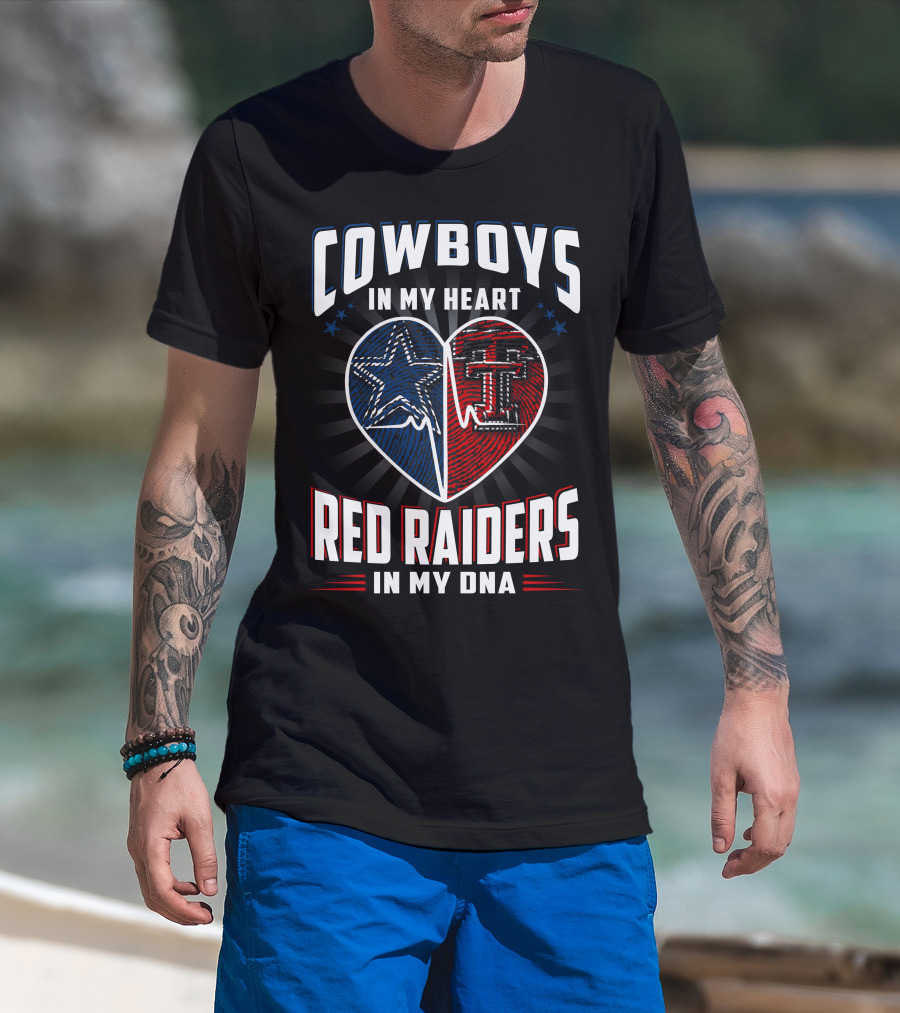 Cowboys In My Heart Red Raiders In My Dna T-Shirt