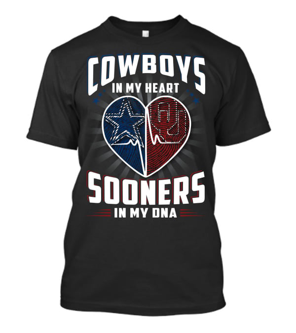 Cowboys In My Heart Sooners In My Dna T-Shirt