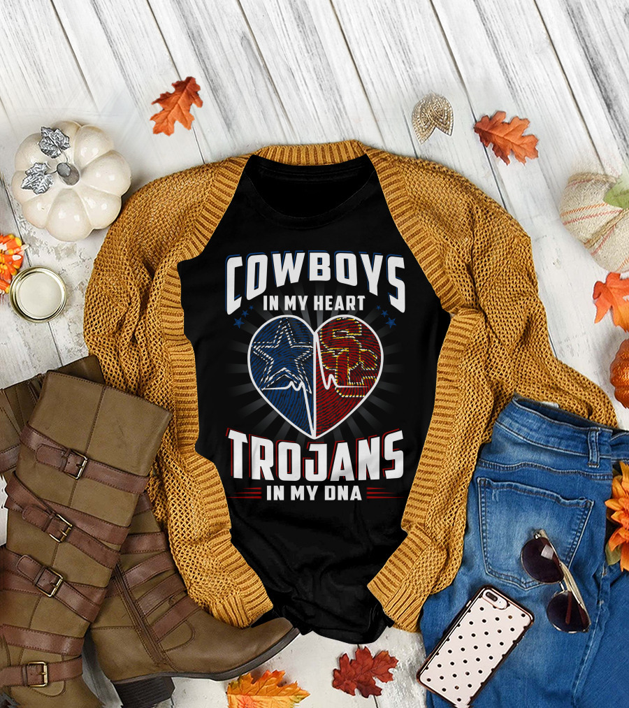Cowboys In My Heart Trojans In My Dna T-Shirt
