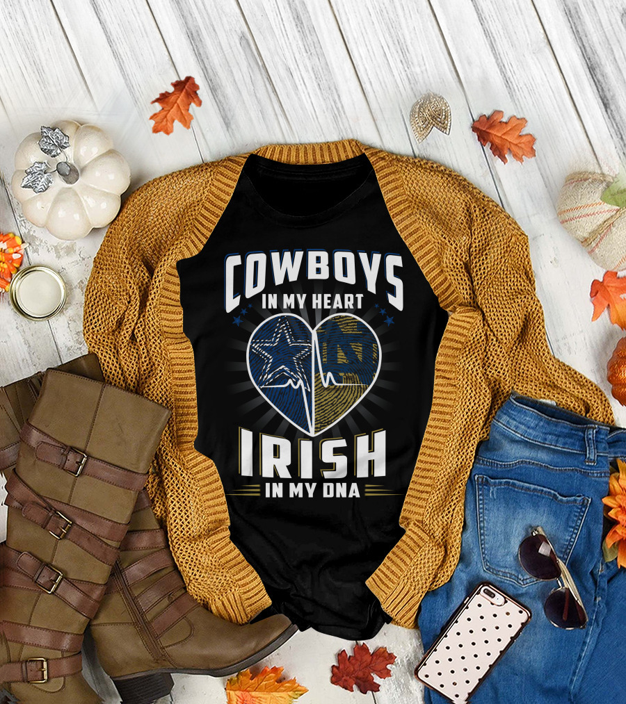 COWBOYS IN MY HEART IRISH IN MY DNA T-Shirt