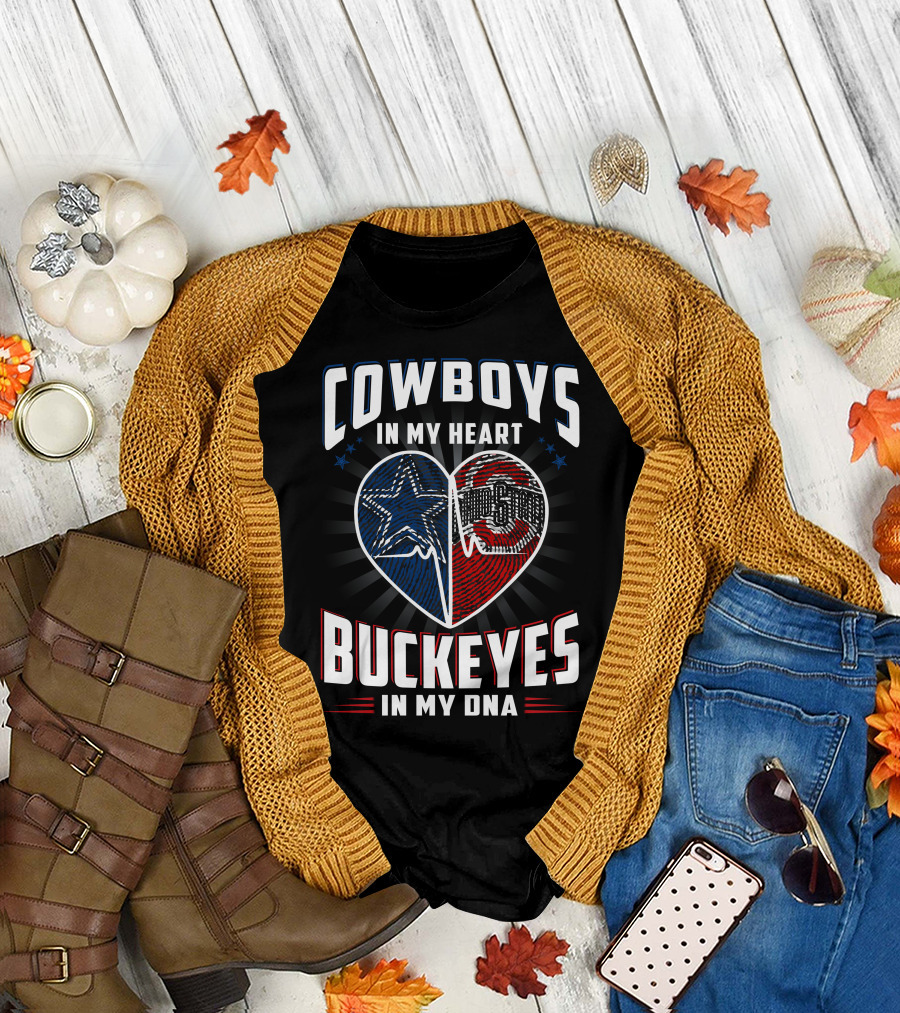 COWBOYS IN MY HEART BUCKEYES IN MY DNA T-Shirt