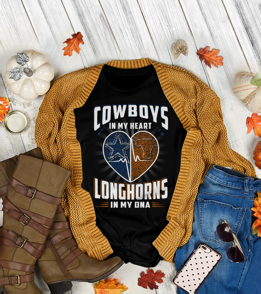 COWBOYS IN MY HEART LONGHORNS IN MY DNA T-Shirt