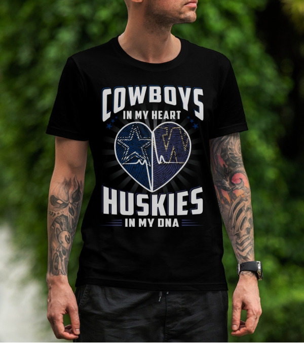 COWBOYS IN MY HEART HUSKIES IN MY DNA T-Shirt