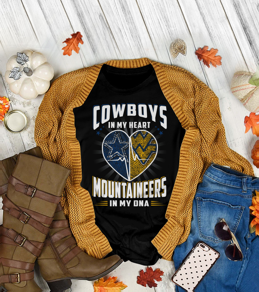 Cowboys In My Heart Mountaineers In My DNA T-Shirt