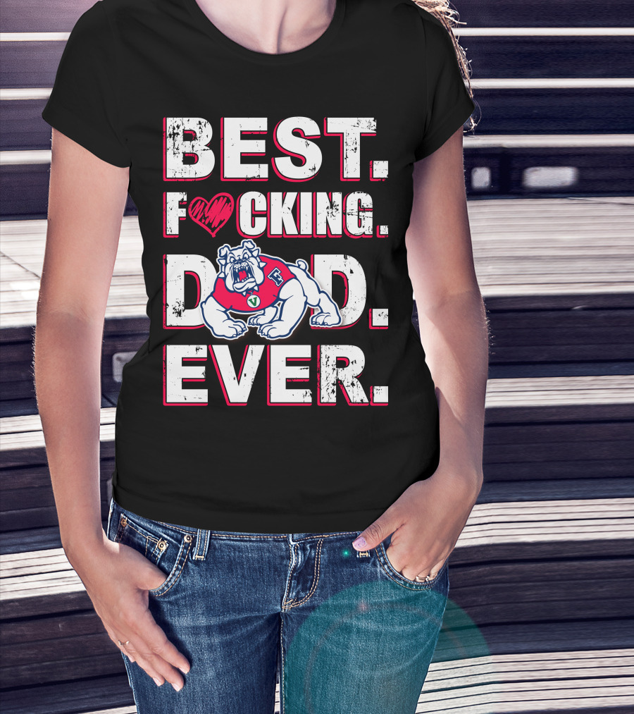 Best Fresno State Bulldogs Dad. Ever. T-Shirt