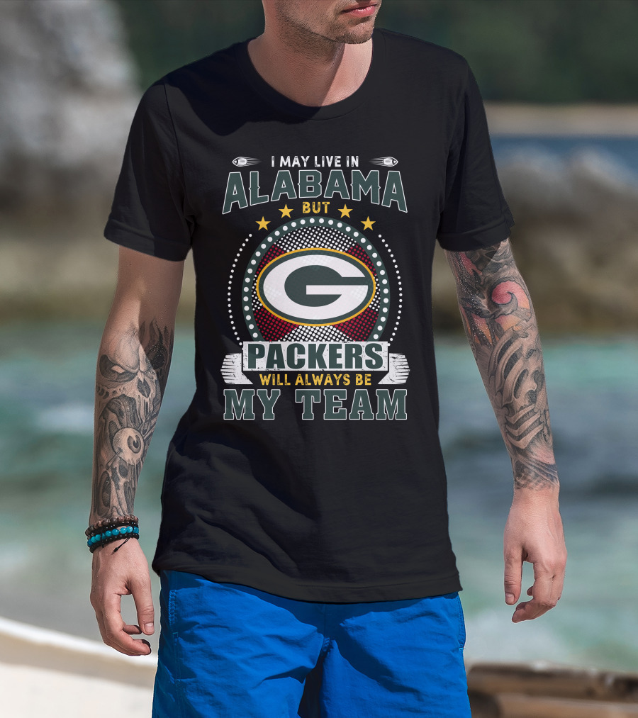 Alabama But Packers Will Always Be My Team T-Shirt