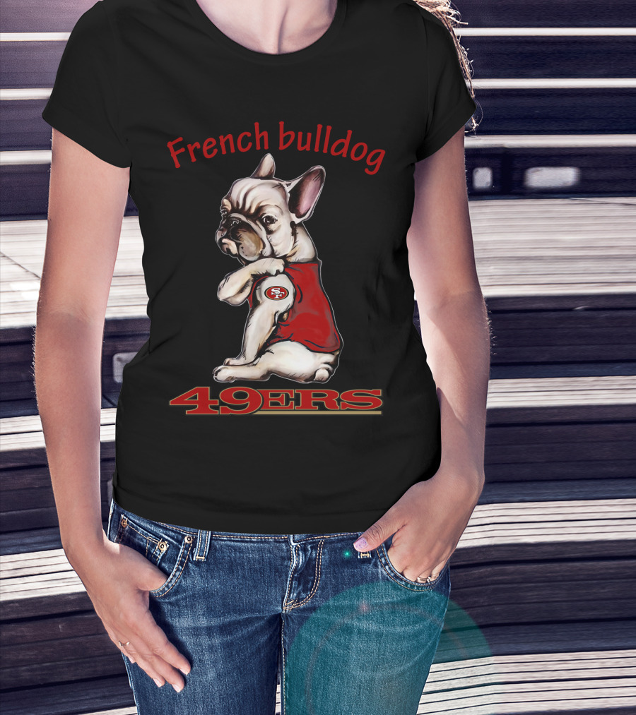 French Bulldog 49ers San Francisco Nfl Team Mascot T-Shirt