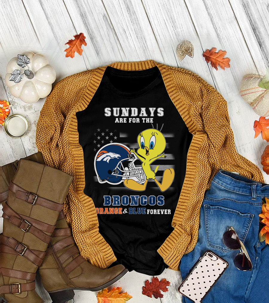 Sundays Are For The Broncos Orange & Blue Forever Tweety Football Helmet Flag T-Shirt