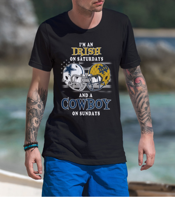 I'm An Irish On Saturdays And A Cowboy On Sundays T-Shirt