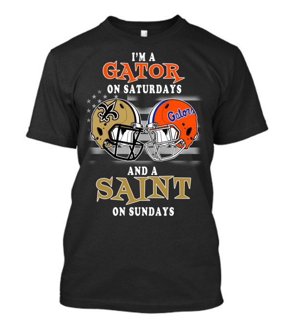 I'm A Gator On Saturdays And A Saint On Sundays T-Shirt