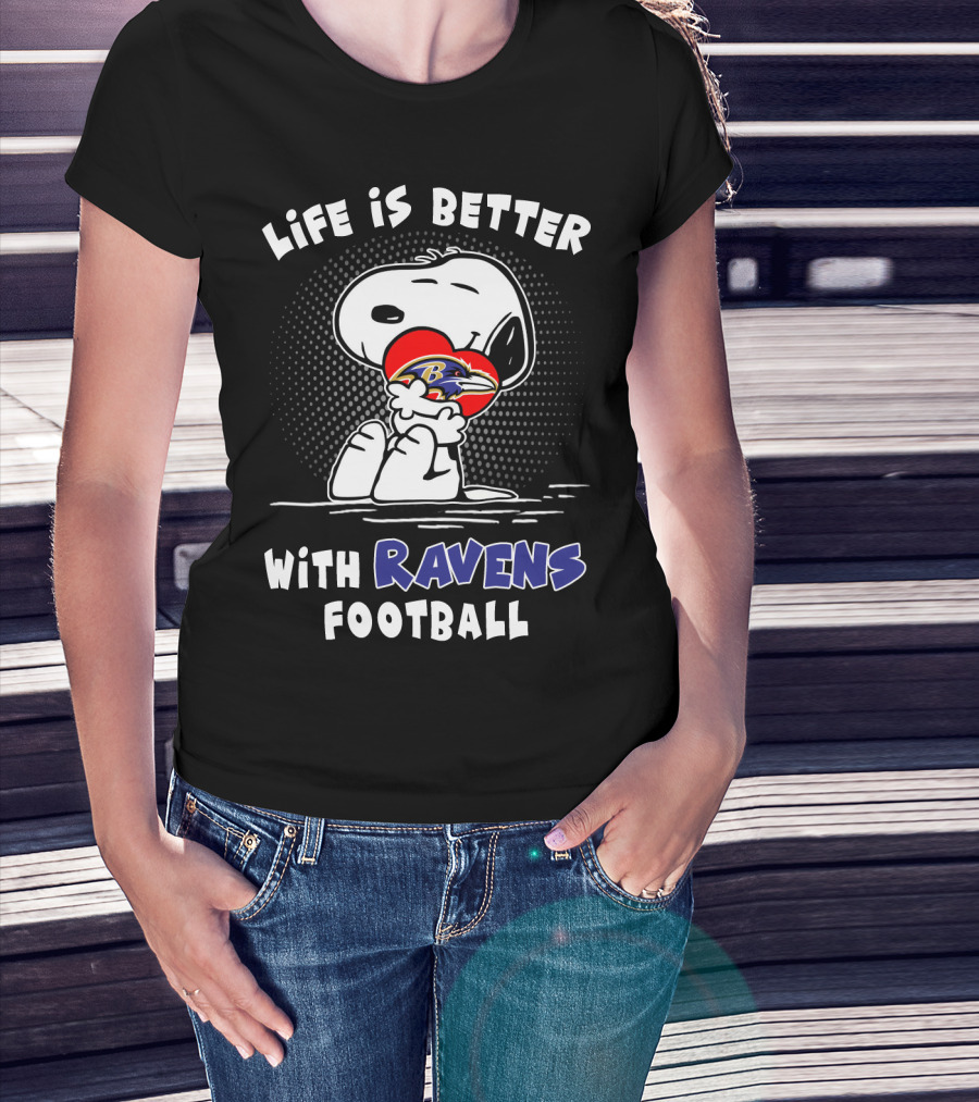 Life Is Better With Ravens Football Snoopy Hugging Baltimore Ravens T-Shirt