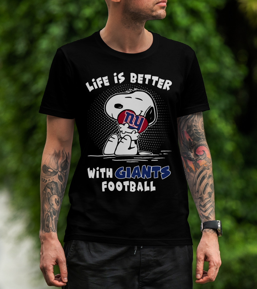 Life Is Better With Giants Football Snoopy Ny Football T-Shirt