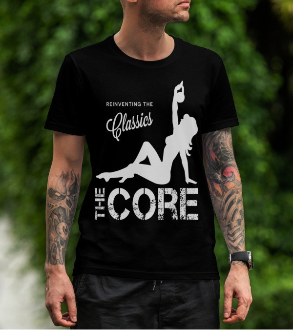 Reinventing The Classics The Core T-Shirt