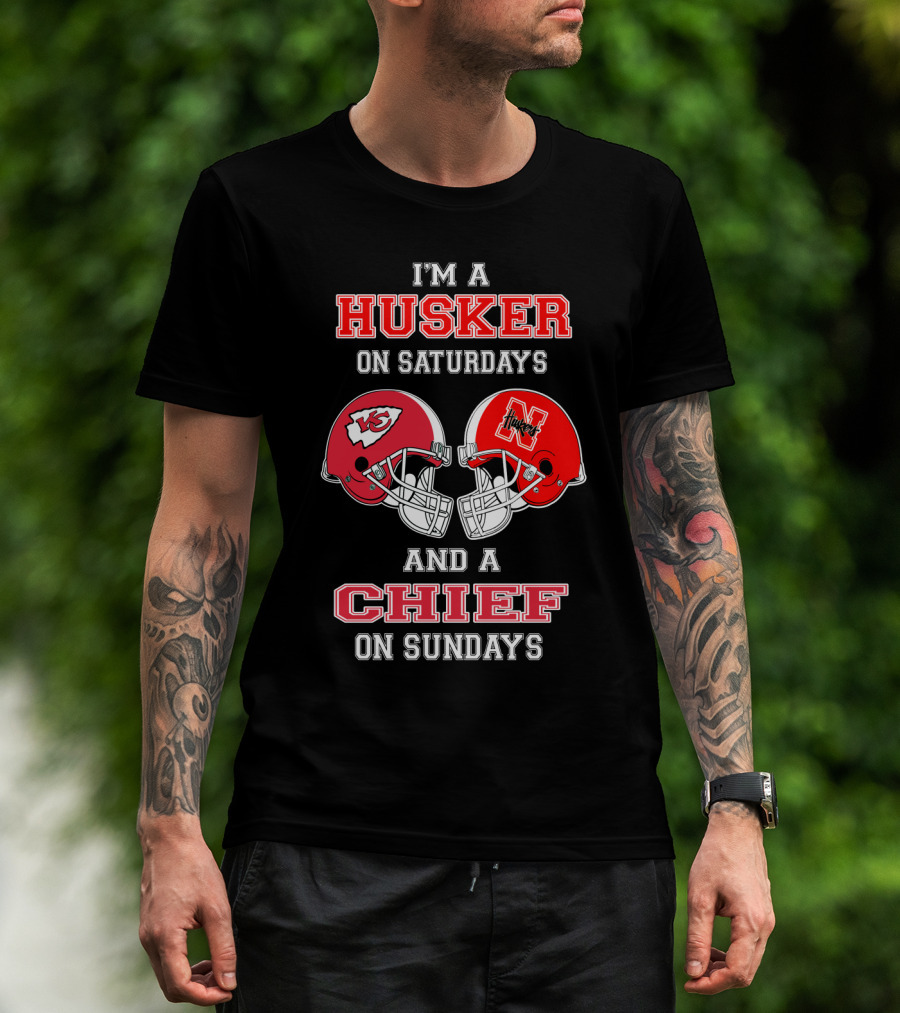 I'm A Husker On Saturdays And A Chief On Sundays T-Shirt