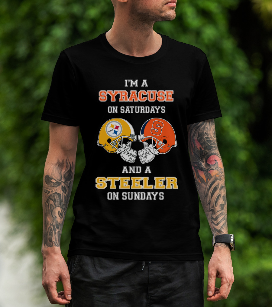I'm A Syracuse On Saturdays And A Steeler On Sundays T-Shirt