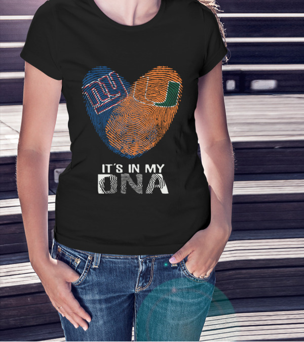 New York Giants Miami Hurricanes It's In My DNA T-Shirt