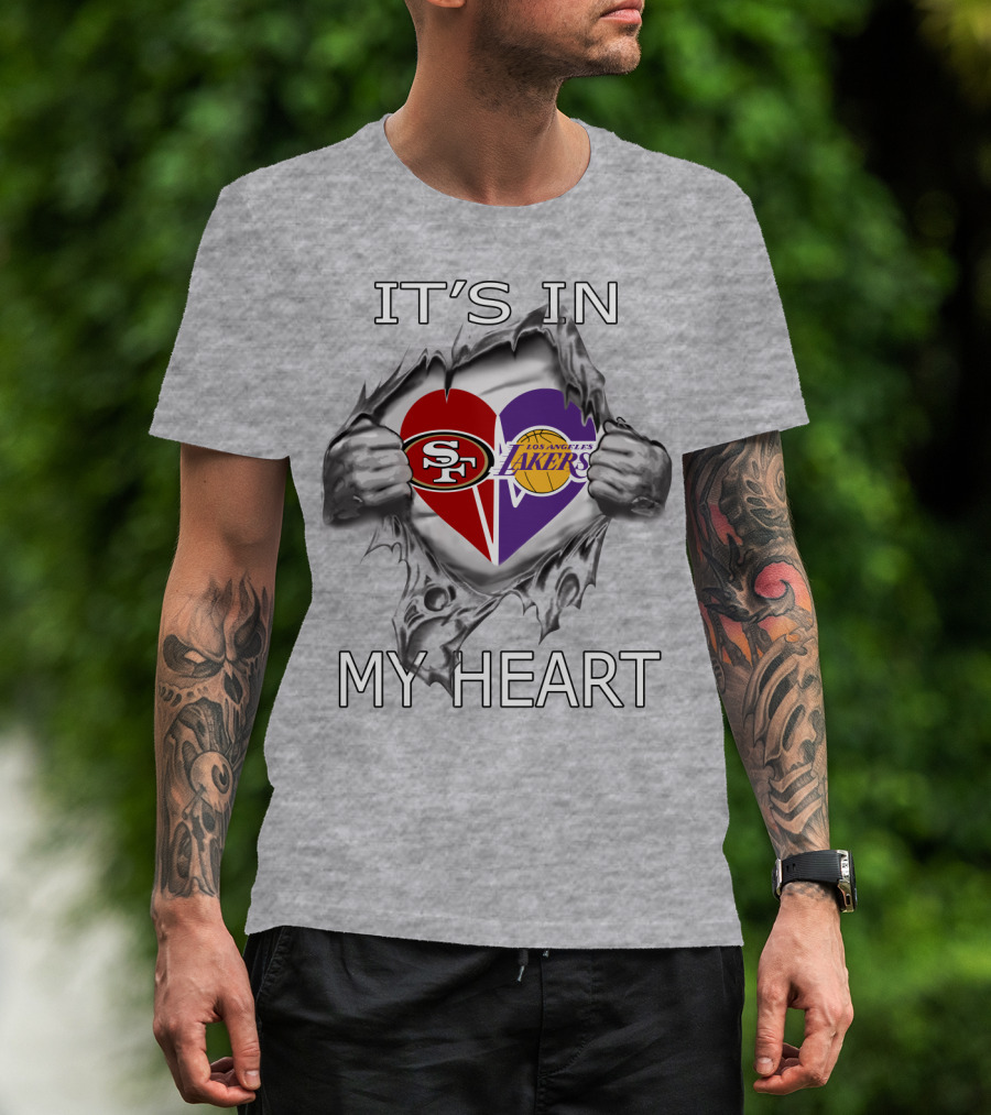 49ers San Francisco Lakers Los Angeles It's In My Heart T-Shirt