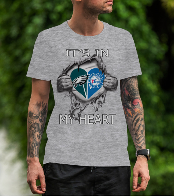 It's In My Heart Philadelphia Eagles 76ers T-Shirt