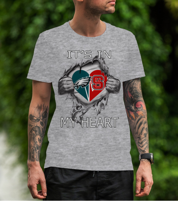IT'S IN MY HEART PHILADELPHIA EAGLES NC STATE LOGO HEART GRAY BACKGROUND T-Shirt
