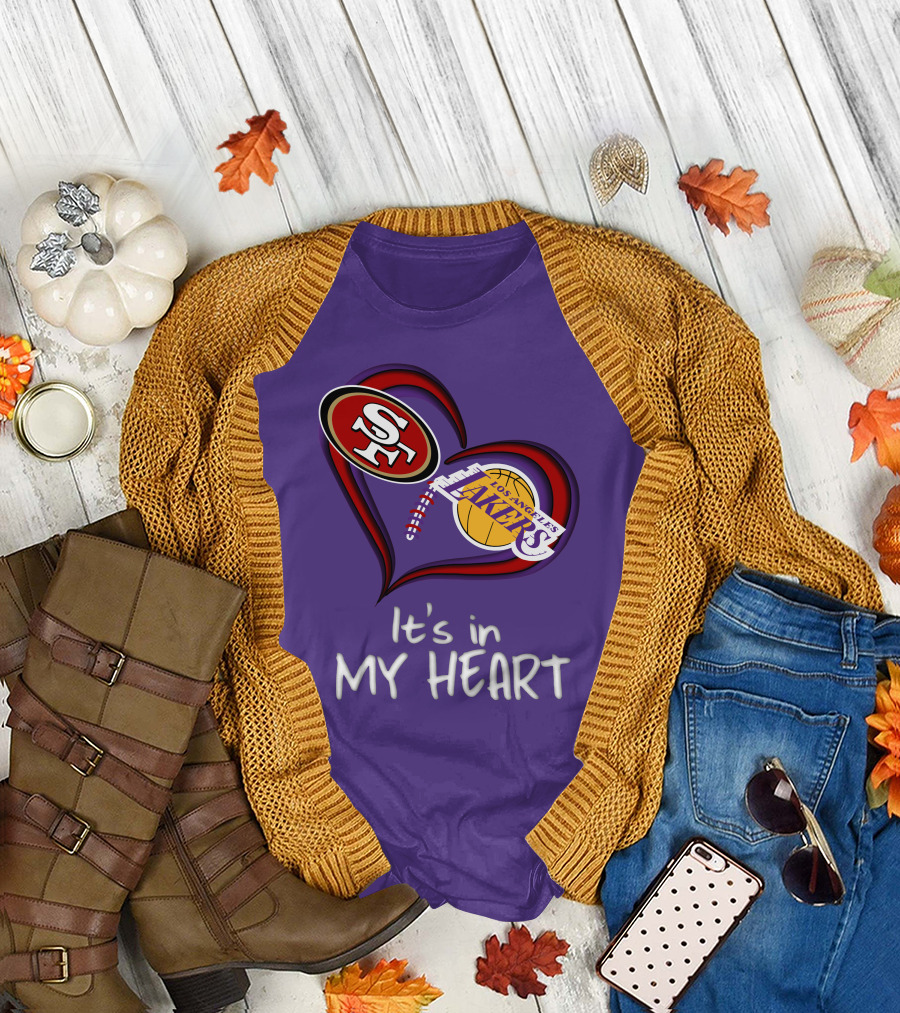 49ers And Los Angeles Lakers Logos In Heart Shape It's In My Heart T-Shirt