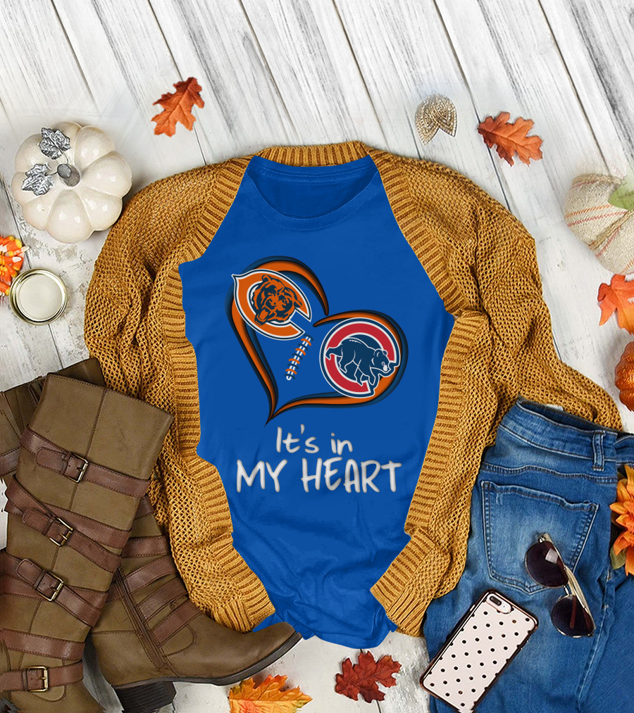 It's in My Heart Bears Cubs Football T-Shirt