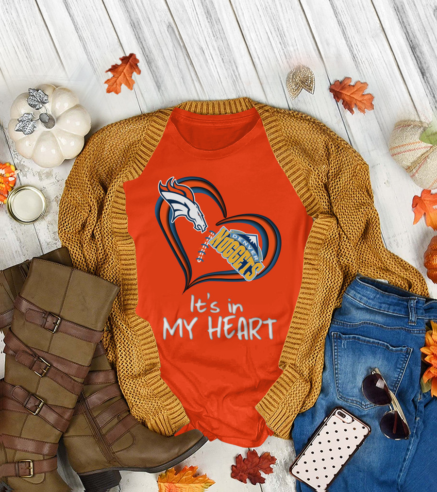 Broncos Nuggets It's in My Heart T-Shirt