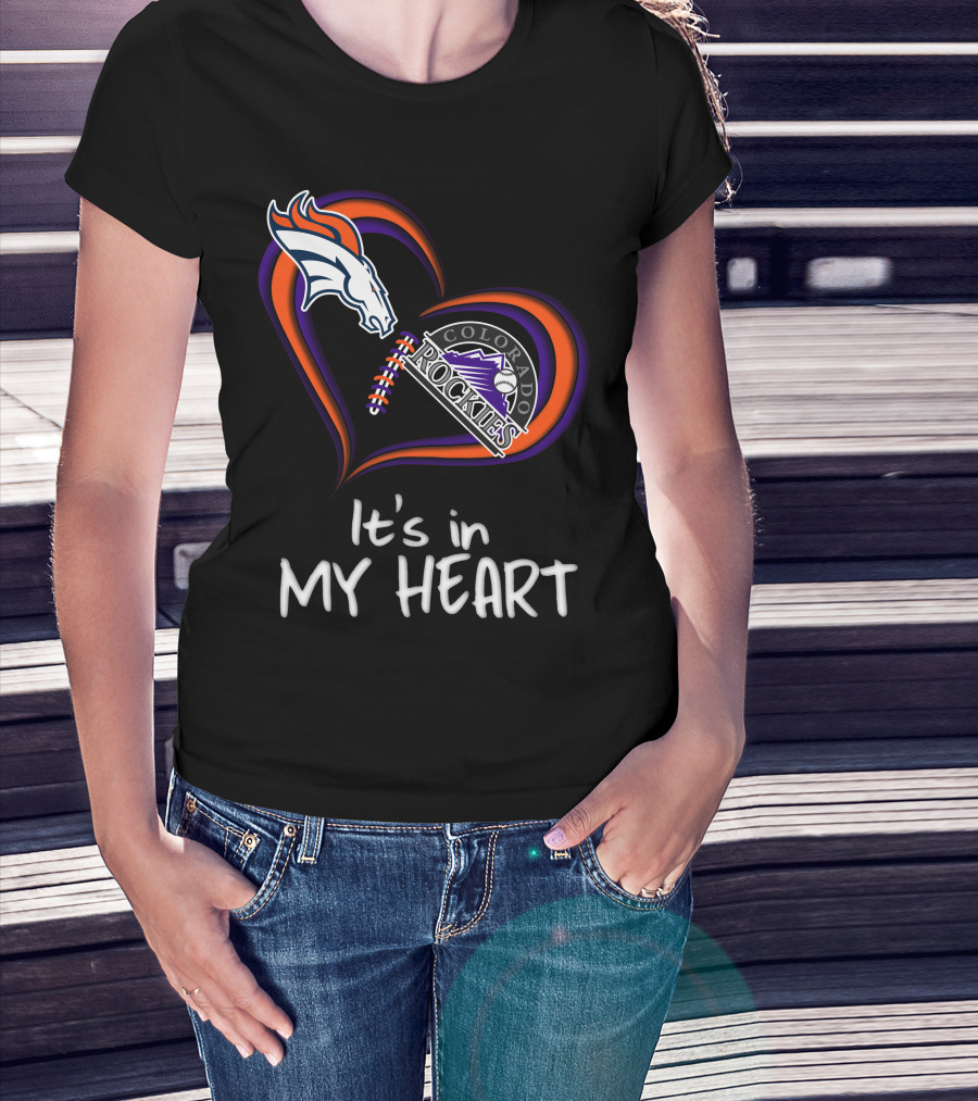 Broncos Rockies It's In My Heart Colorado T-Shirt