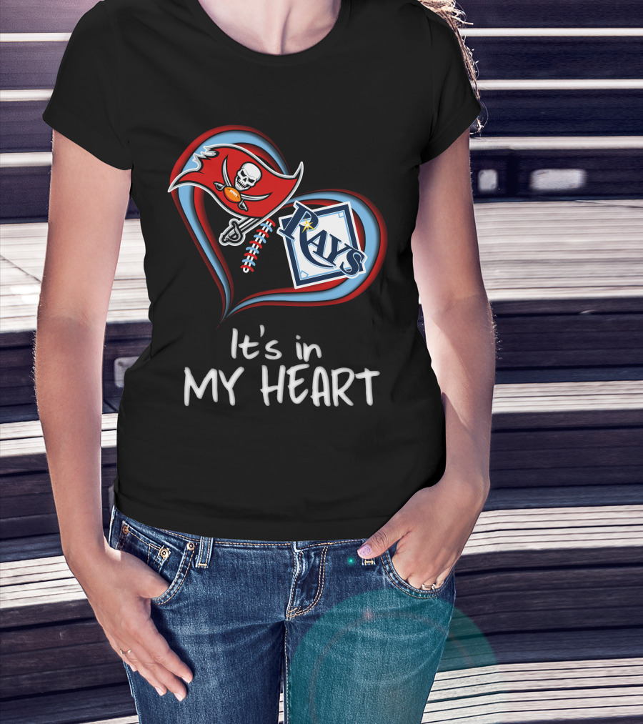 Tampa Bay Buccaneers And Rays It's In My Heart T-Shirt