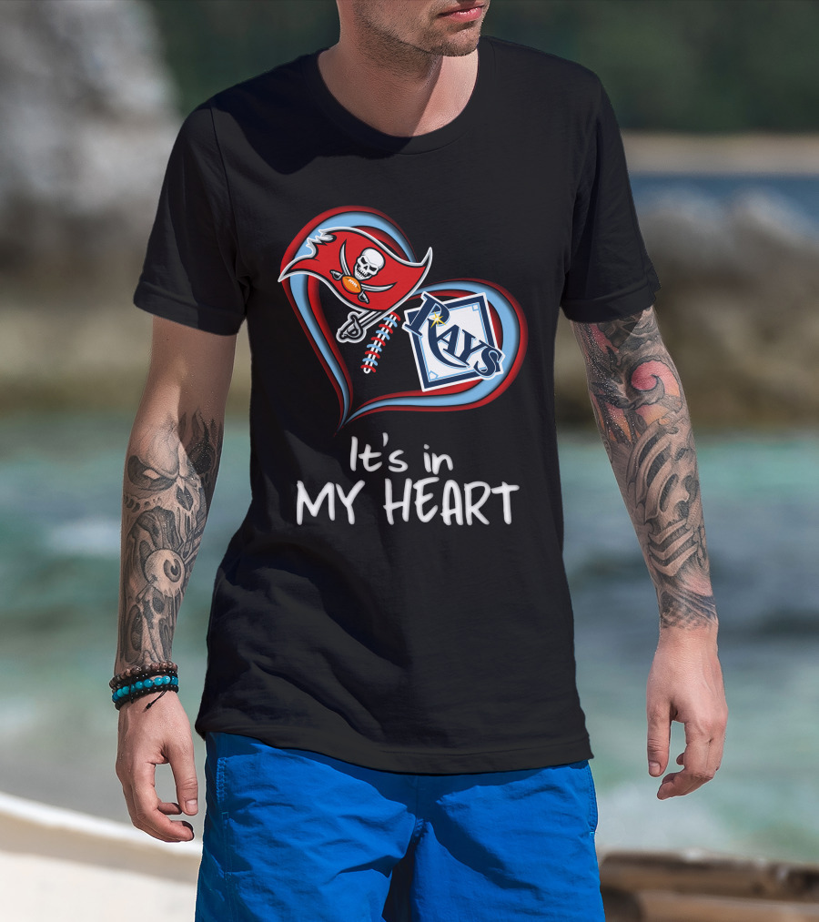Tampa Bay Buccaneers And Rays It's In My Heart T-Shirt