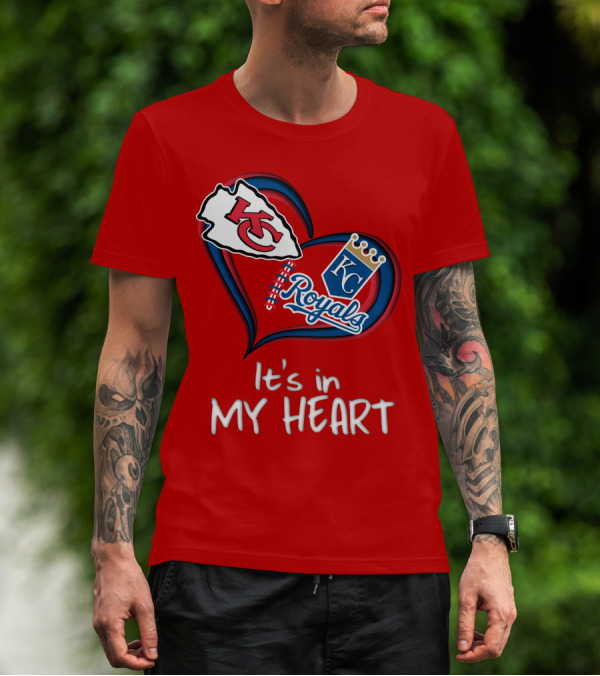 Kansas City Chiefs And Royals It's In My Heart T-Shirt