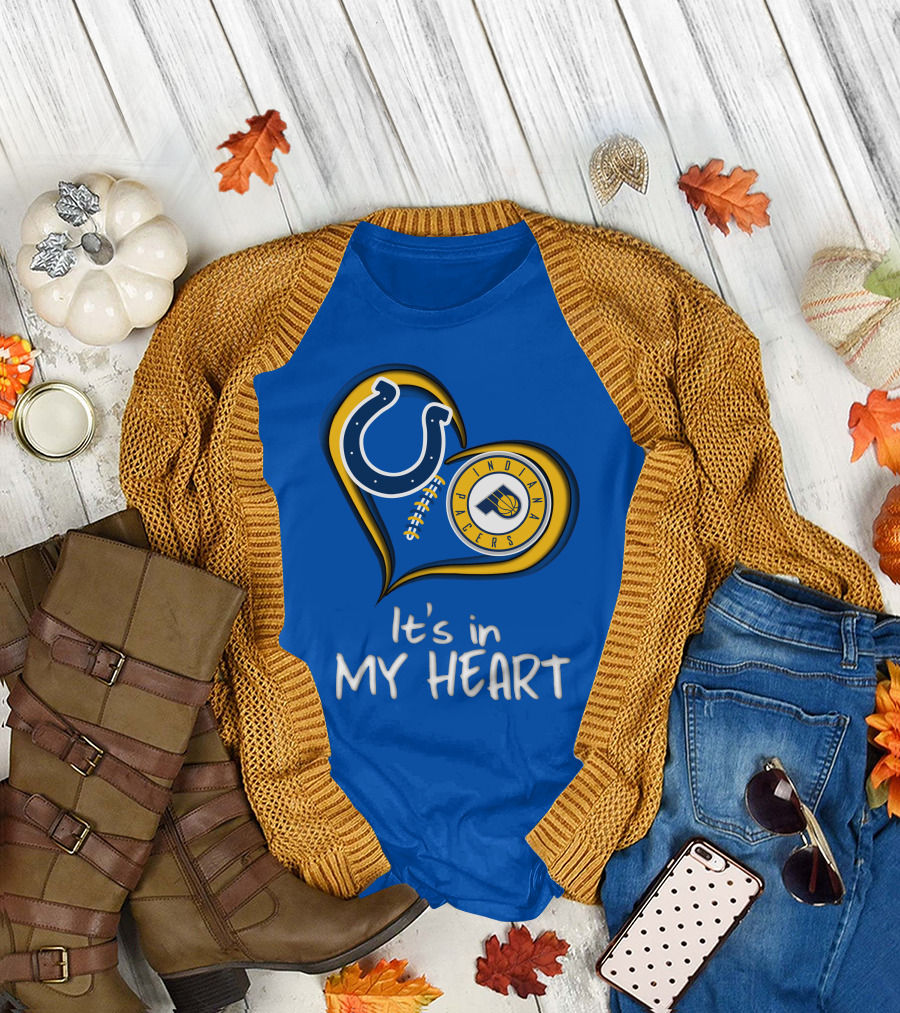 Colts Pacers Indiana It's In My Heart T-Shirt