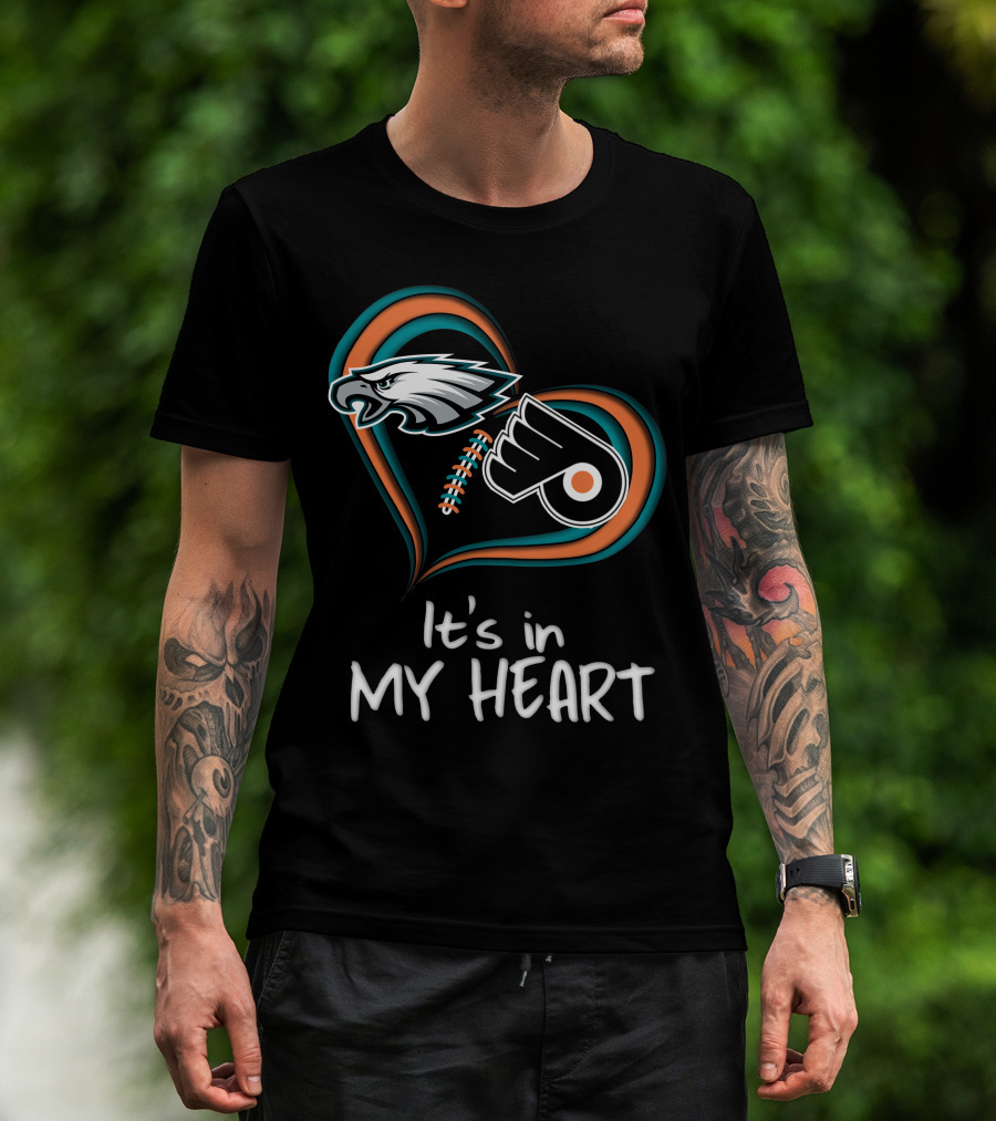 Philadelphia Eagles Flyers It's In My Heart T-Shirt