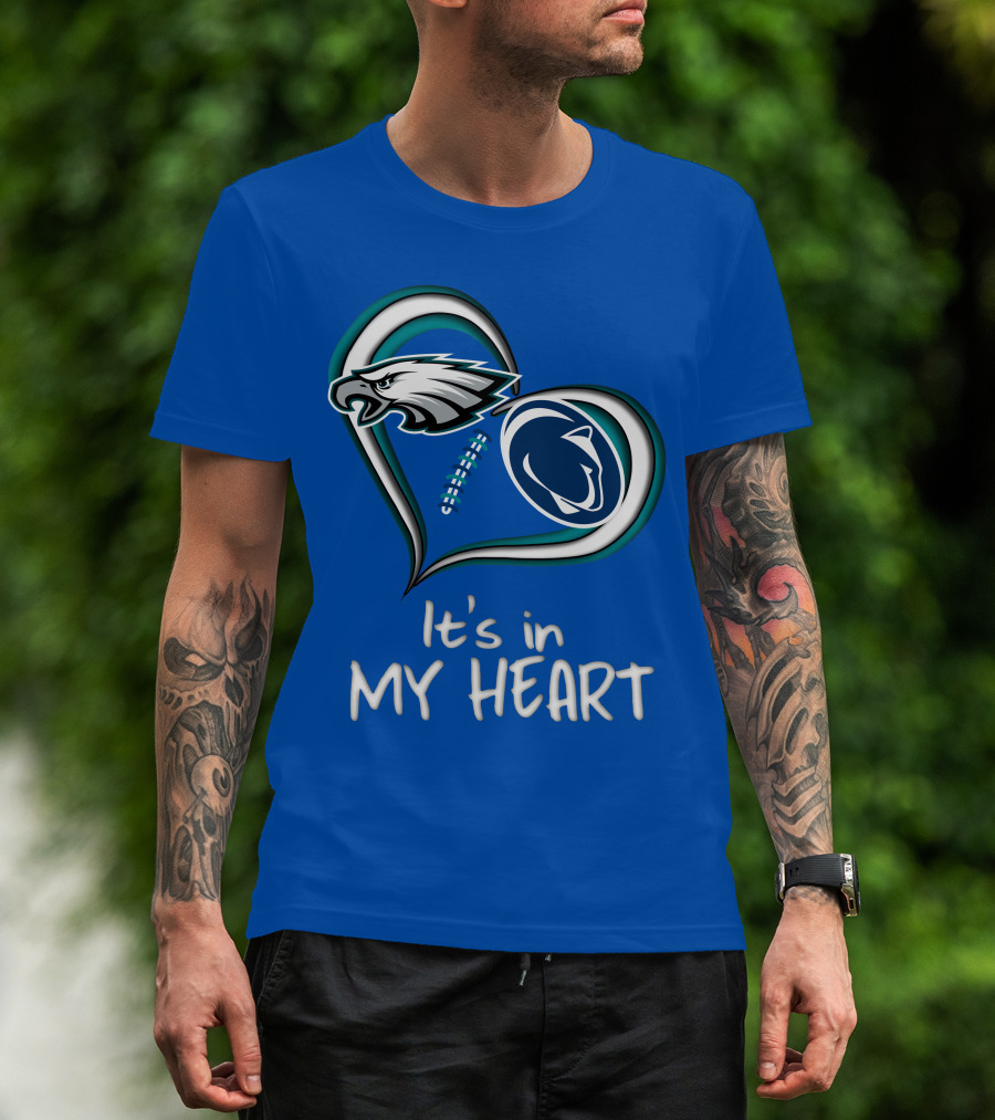 Eagles Penn State It's In My Heart T-Shirt