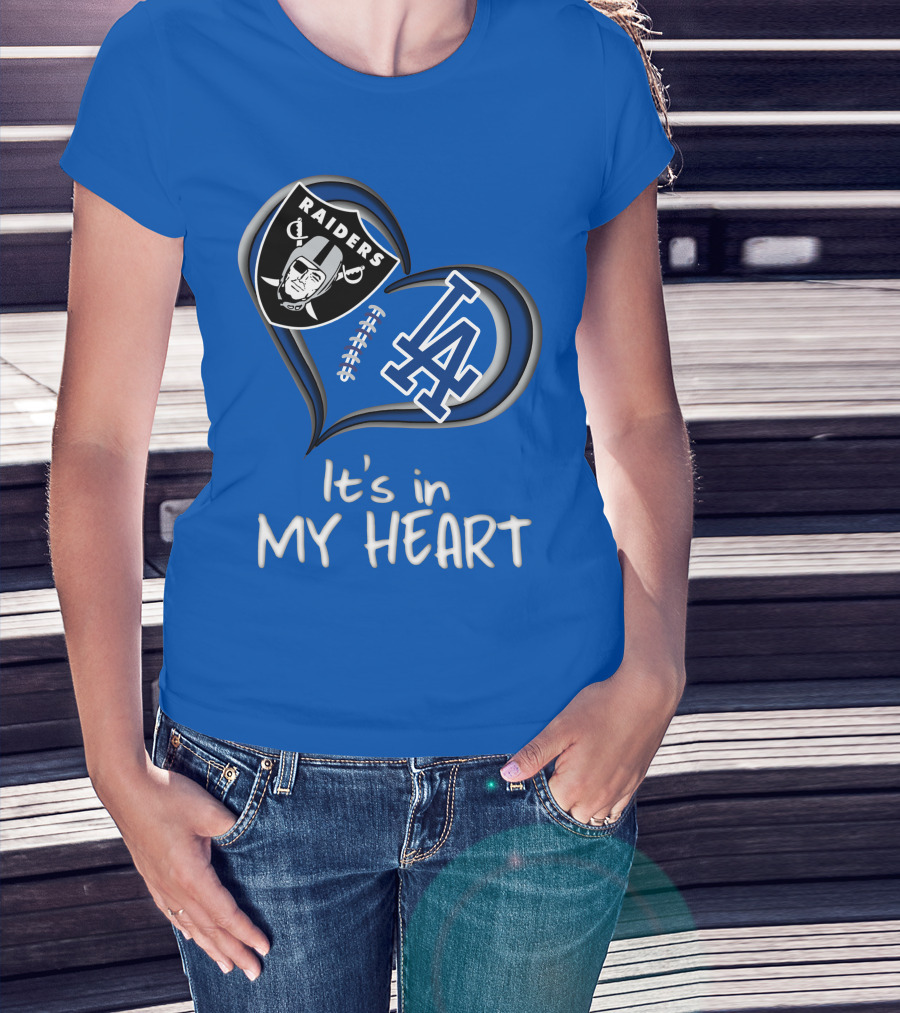 Raiders Dodgers It's In My Heart T-Shirt