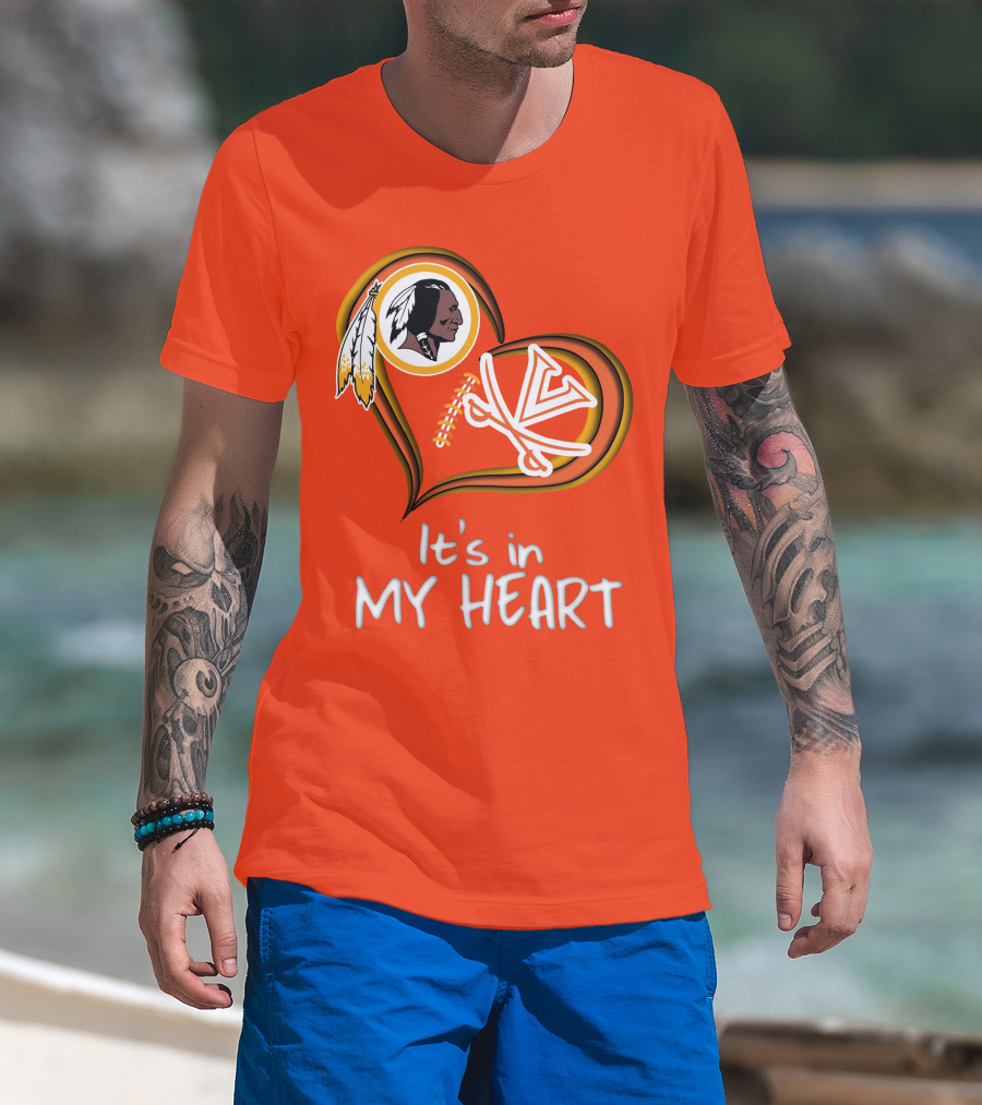 Redskins Virginia Cavaliers It's In My Heart T-Shirt