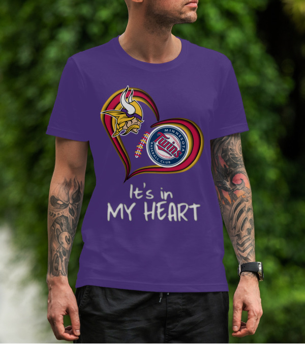 Minnesota Vikings Twins Baseball Club It's In My Heart T-Shirt