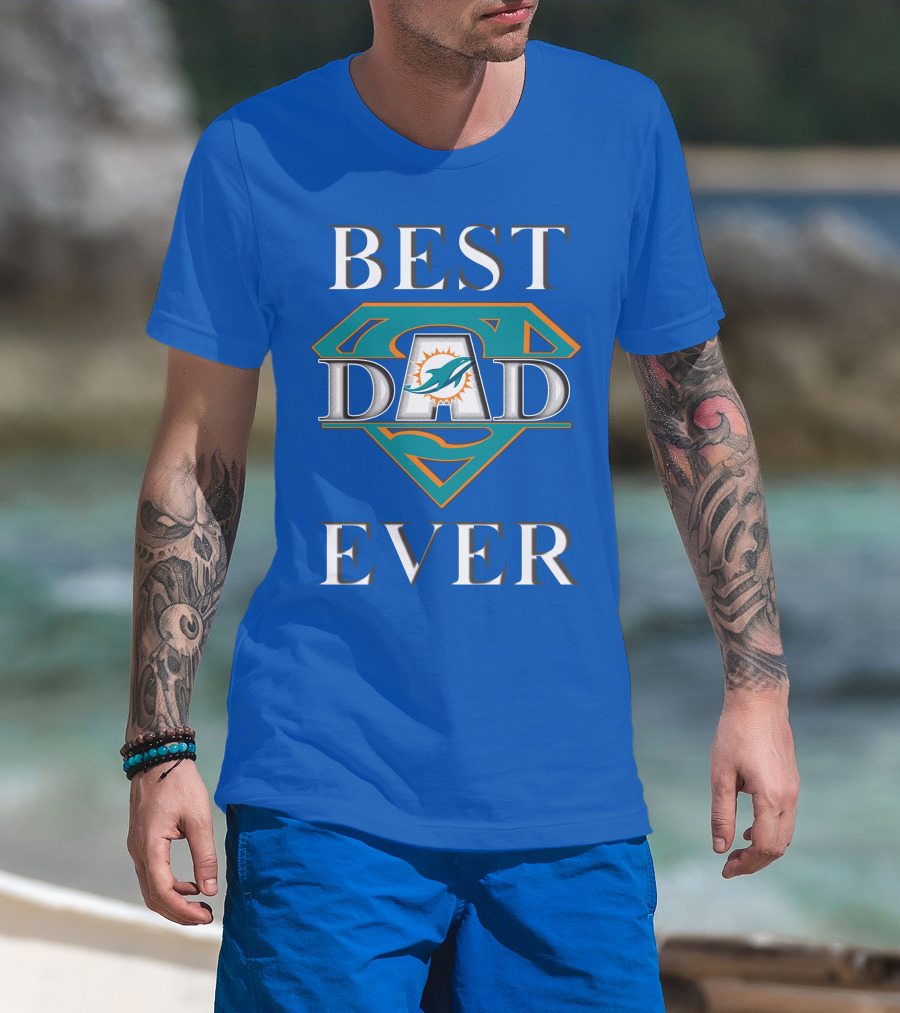 Best Dad Ever Miami Dolphins Super Dad T-Shirt