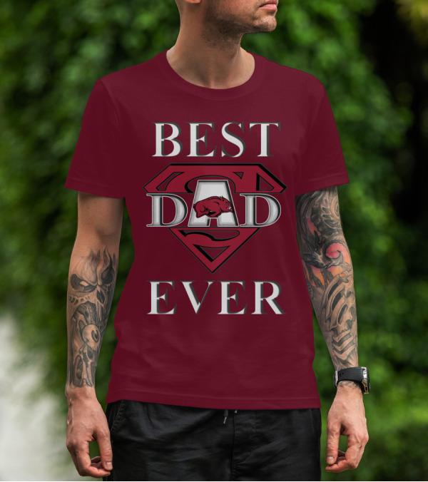 Best Dad Ever Arkansas Razorbacks Super T-Shirt