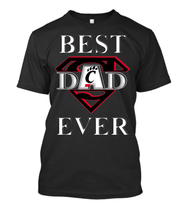 Cincinnati Bearcats Best Dad Ever Superman T-Shirt