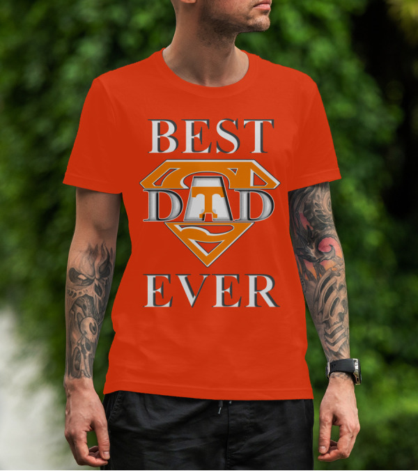 Tennessee Volunteers Best Dad Ever Super T T-Shirt