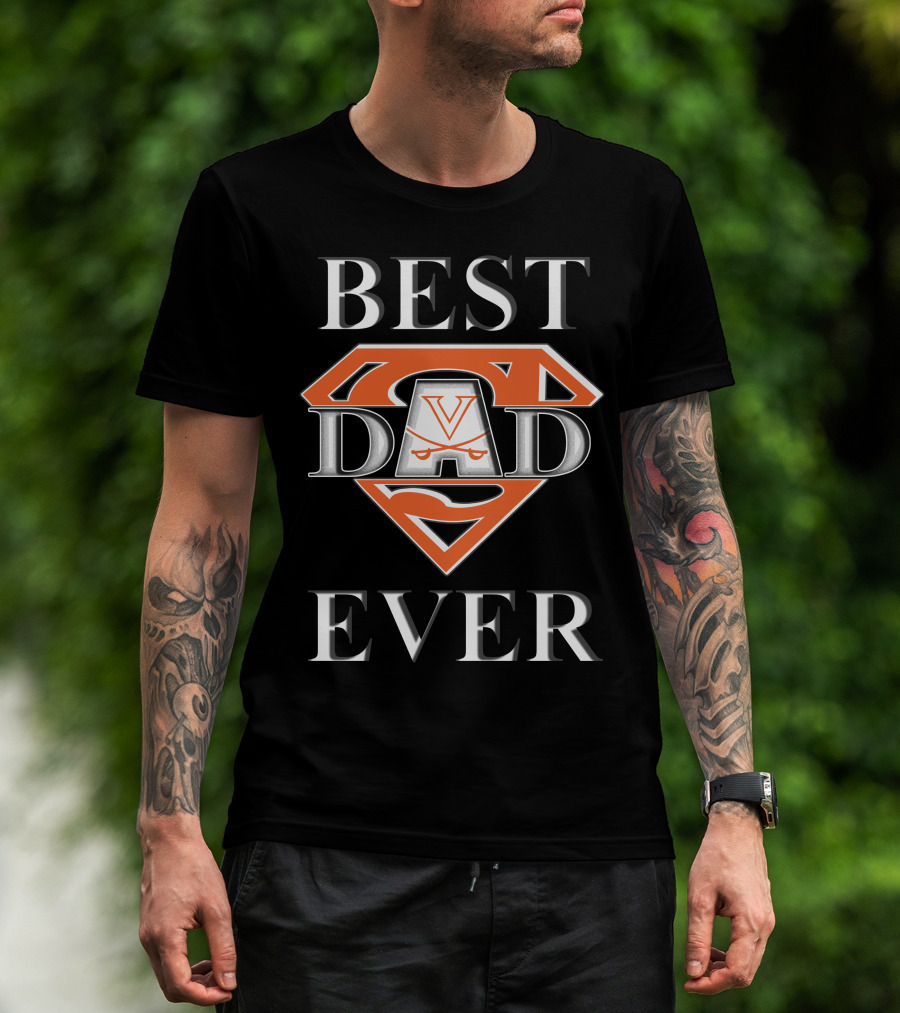 Super Dad Virginia Cavaliers Best Ever T-Shirt