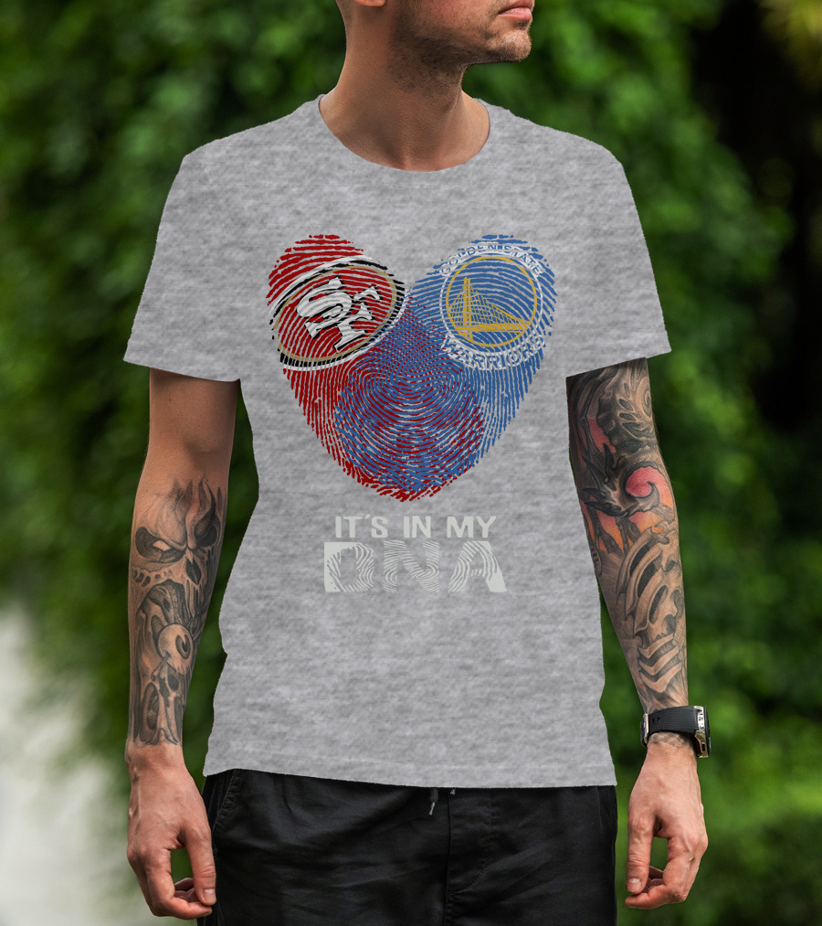 49ers Golden State Warriors Fingerprint It's In My Dna T-Shirt