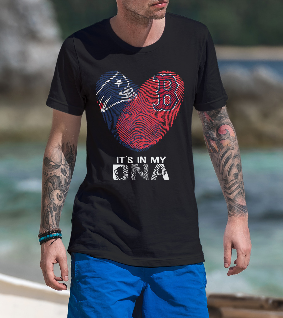 Patriots Red Sox Heart It's In My DNA T-Shirt