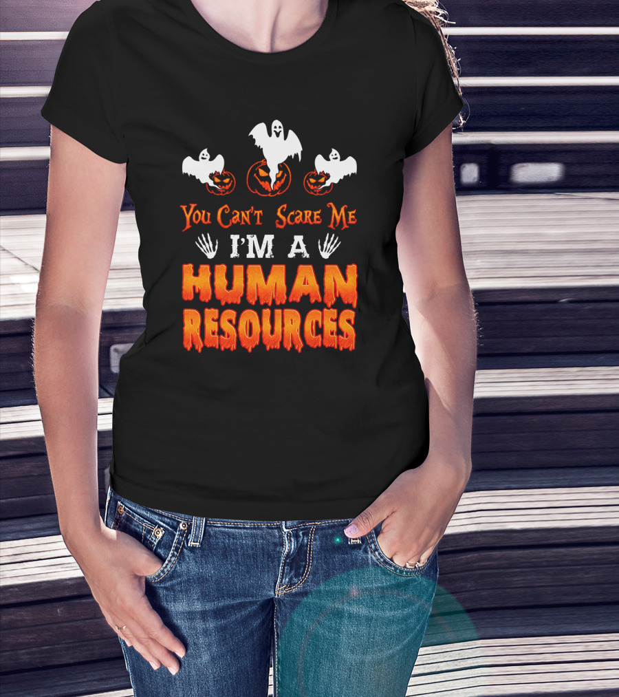 You Can't Scare Me I'm A Human Resources Halloween Ghosts Pumpkins T-Shirt