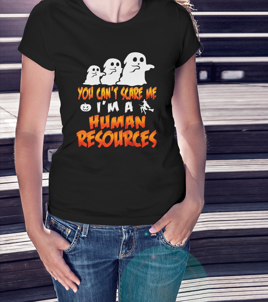 You Can't Scare Me I'm A Human Resources Halloween Ghosts T-Shirt