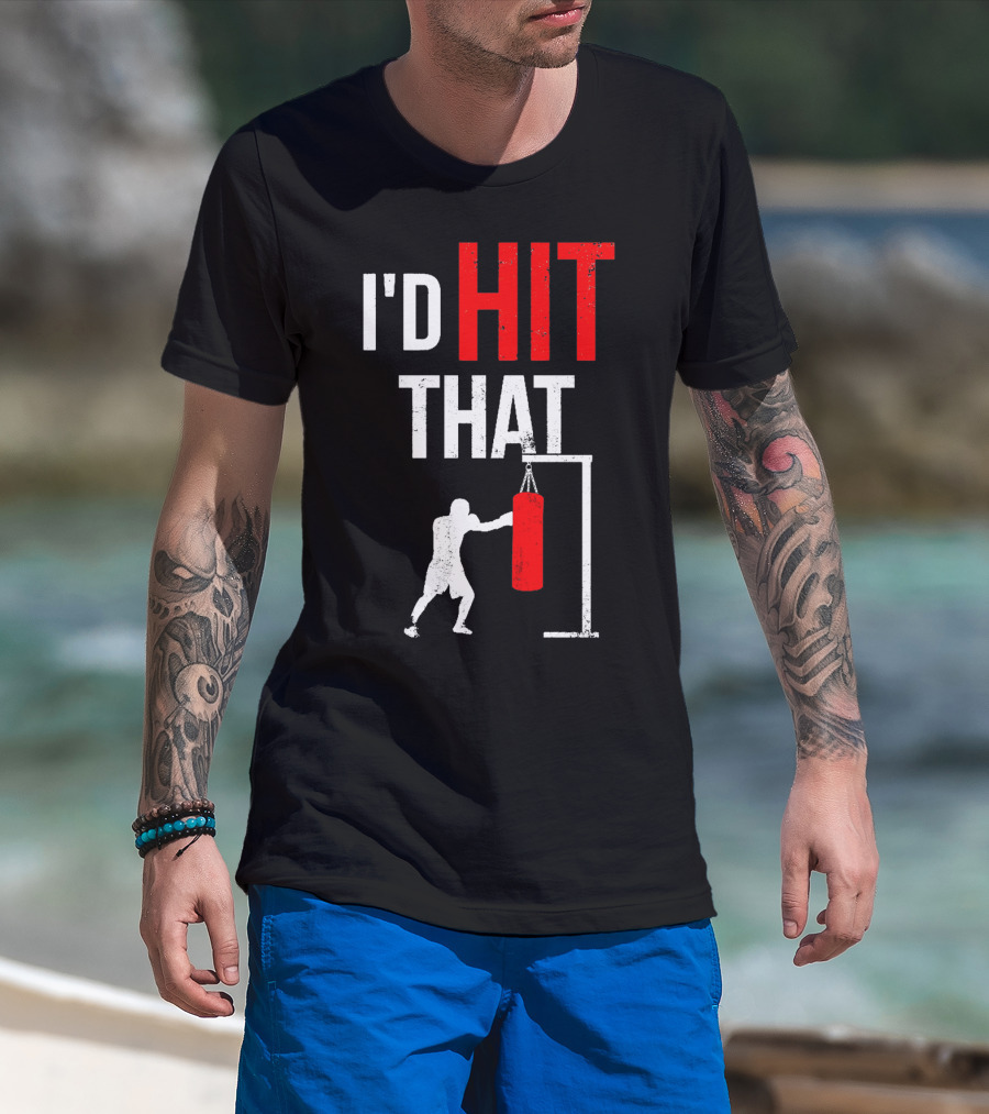 I'd Hit That Boxing Punching Bag Silhouette T-Shirt