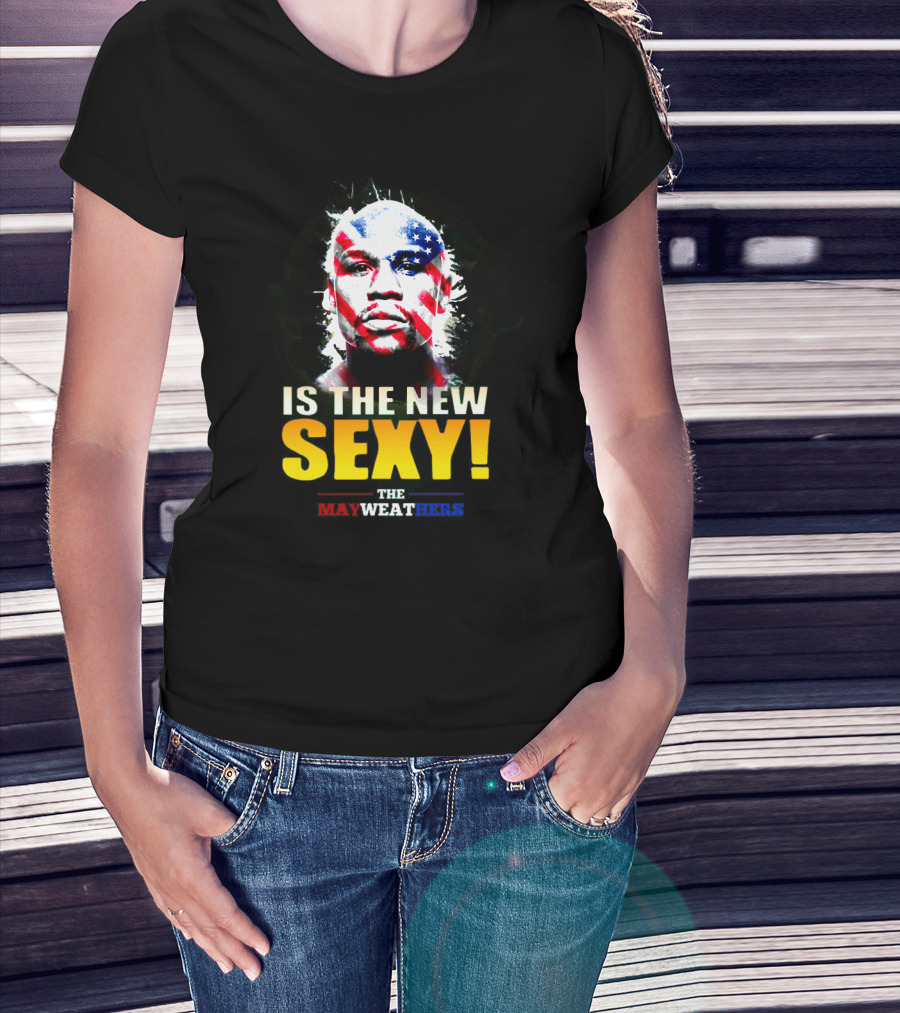 The Mayweathers Is The New Sexy T-Shirt