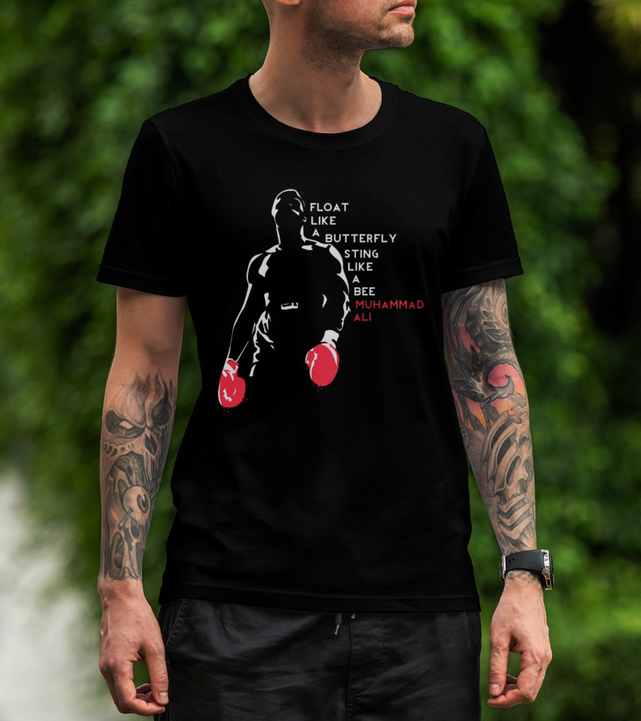 Muhammad Ali Float Like A Butterfly Sting Like A Bee T-Shirt