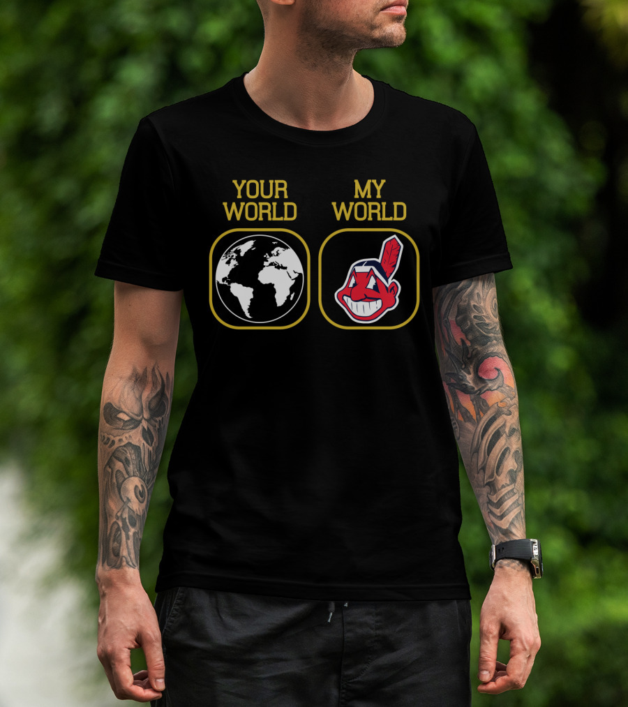Your World My World Cleveland Indians 6 Halloween T-Shirt