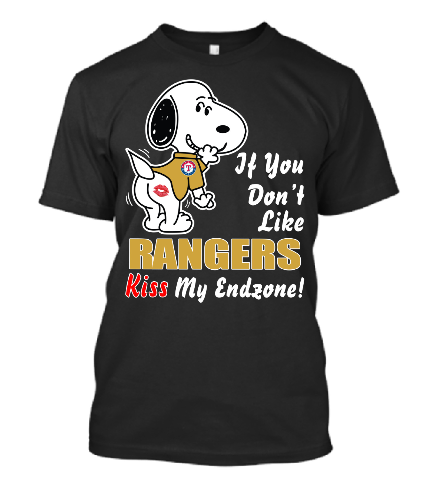 If You Don't Like Rangers Kiss My Endzone Snoopy Texas Rangers T-Shirt